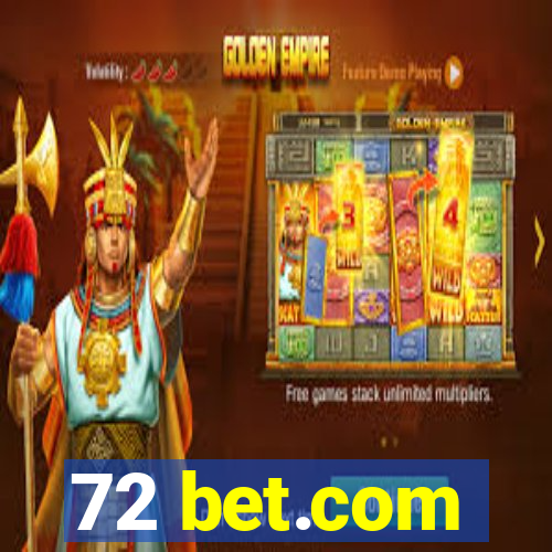 72 bet.com